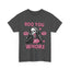 Dark Grey "Boo you whore" - Unisex Tee