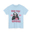 Light Blue "Boo you whore" - Unisex Tee